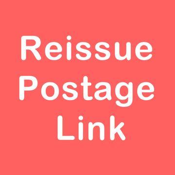 Reissue postage link(Please note the product name and reissue size£©